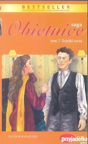 Saga Obietnice Tom 7 Ścieżki Życia Ellinor Rafaelsen