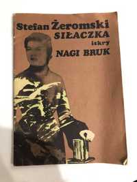 Stefan Żeromski Siłaczka iskry Nagi Bruk