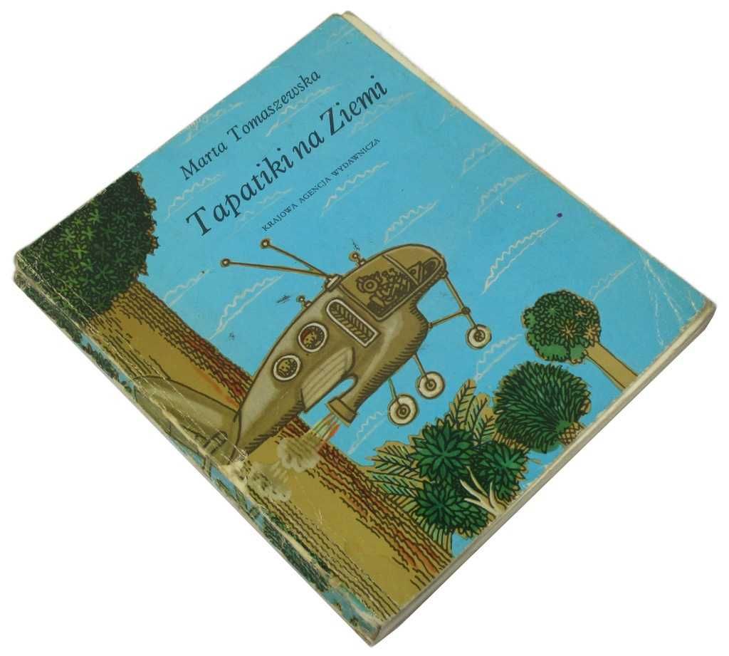 Tapatiki na Ziemi - Marta Tomaszewska /ilustr. J, Wilkoń/ wydanie I