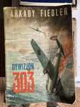 Książka pt,,Dywizjon 303” Arkady Fiedler 1974 wyd.poznańskie stan -3