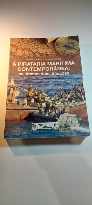 A Pirataria Marítima Contemporânea: As Duas Últimas Décadas
