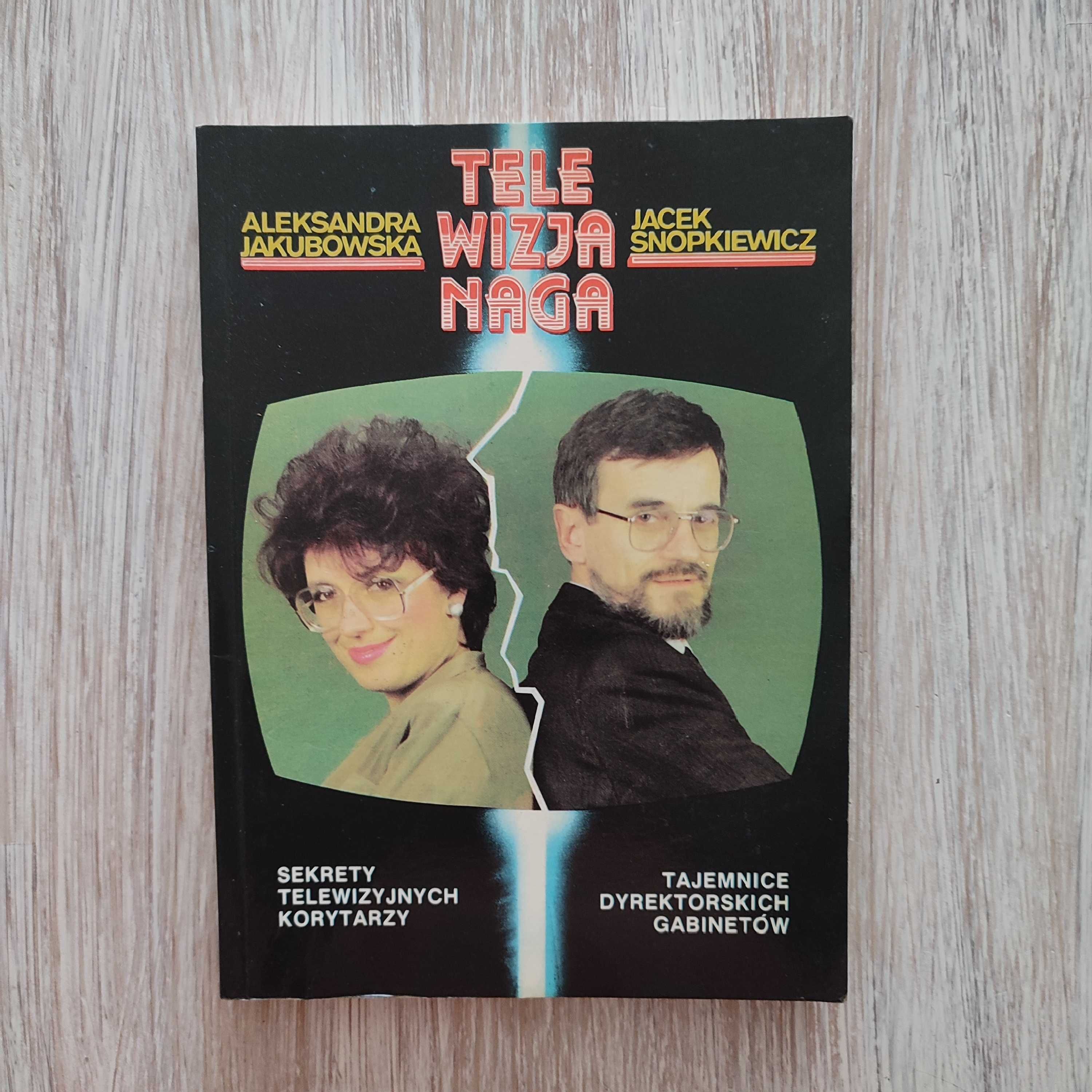 Telewizja naga - Aleksandra Jakubowska, Jacek Snopkiewicz