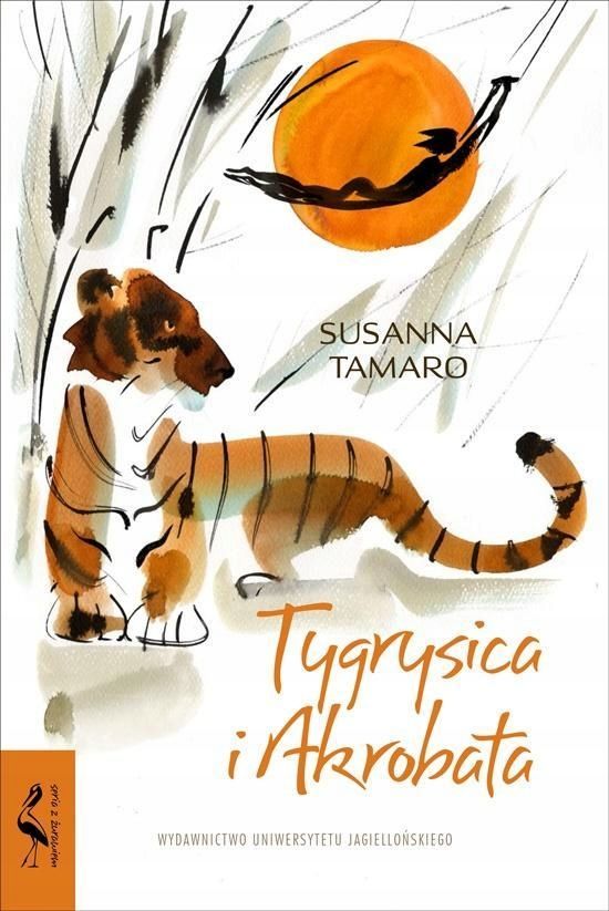 Tygrysica I Akrobata, Susanna Tamaro