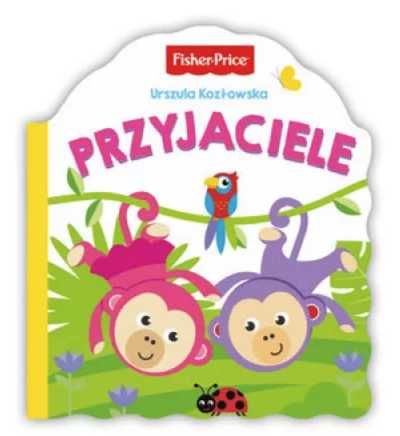 Fisher Price. Przyjaciele - Urszula Kozłowska