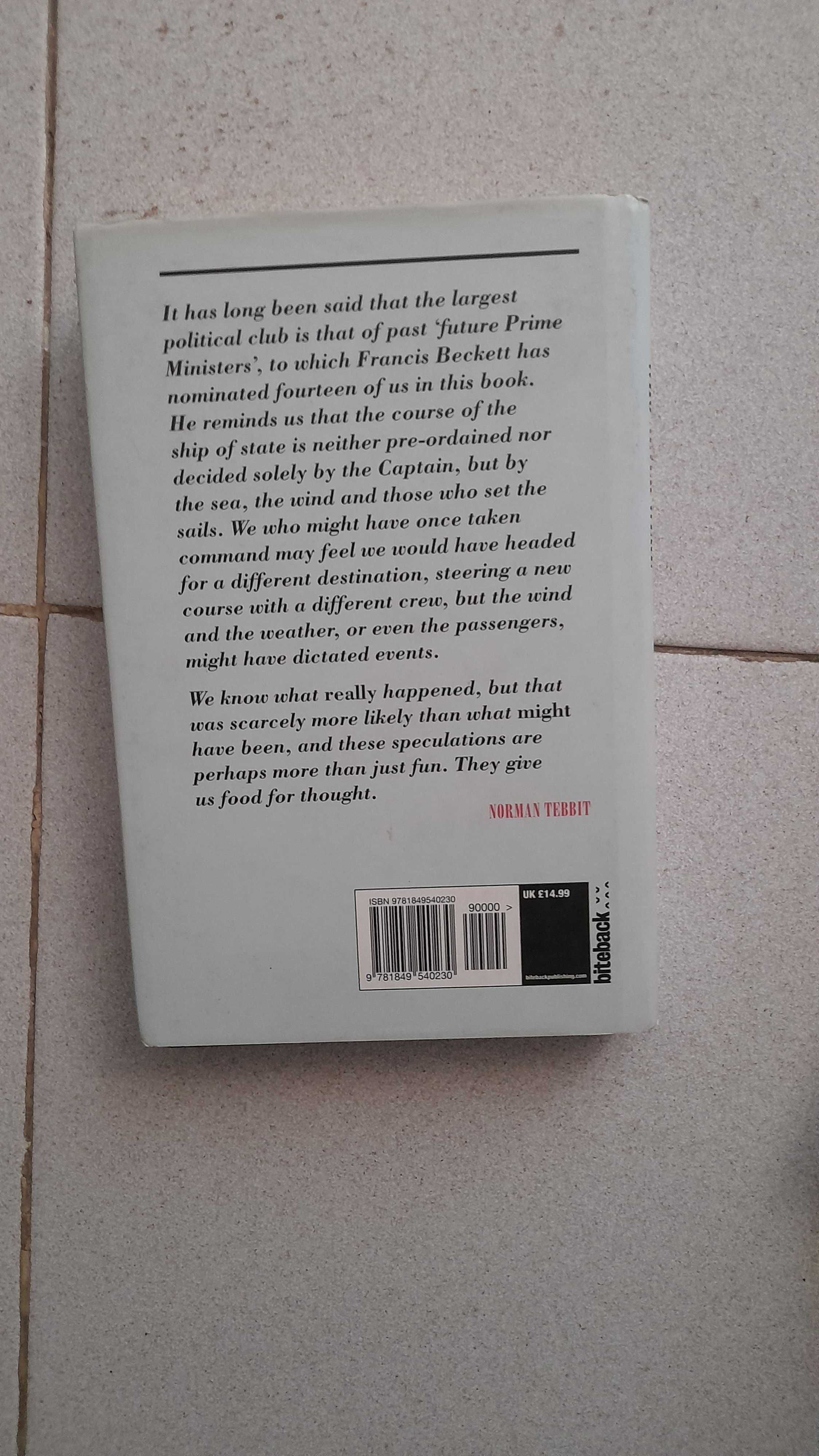 Livro The Prime Ministers That Never Were Capa Dura
