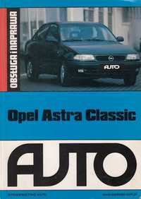 Opel Astra Classic Obsługa i naprawa