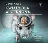 Kwiaty dla Algernona. Audiobook. Rebis