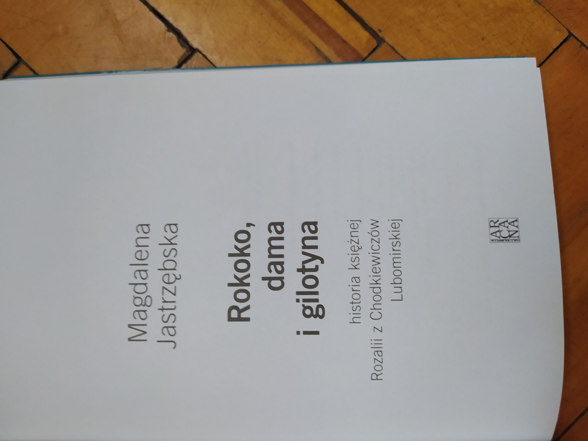 Rokoko,dama i gilotyna Magdalena Jastrzębska