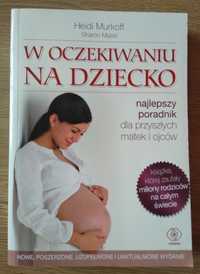 "W oczekiwaniu na dziecko" - Heidi Murkoff