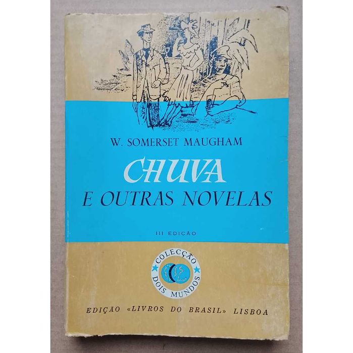 W. Somerset Maugham - Chuva E Outras Novelas