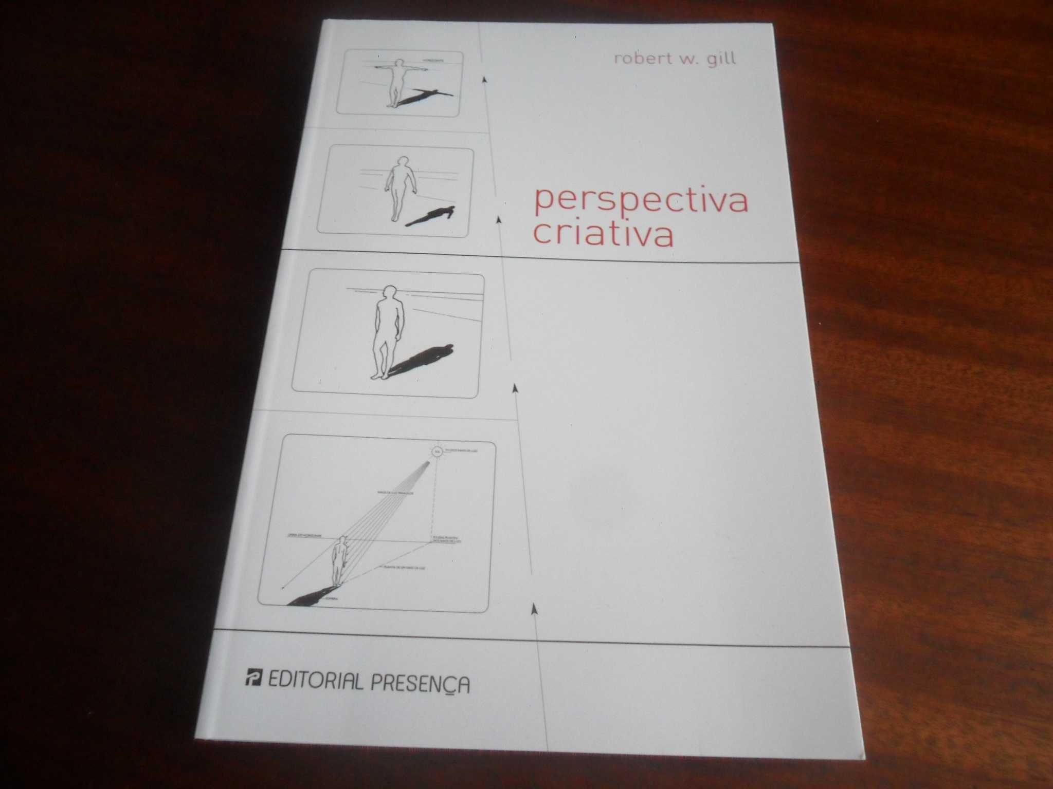 "Perspectiva Criativa" de Robert W. Gill - 1ª Edição de 2008