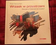 Piotr Sarzyńsk "Wrzask Przestrzeni"