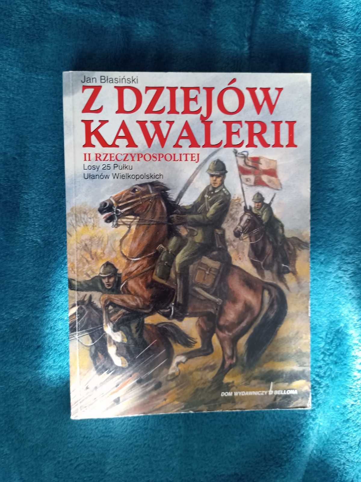 Z dziejów kawalerii II Rzeczypospolitej Losy 25 Pułku Ułanów