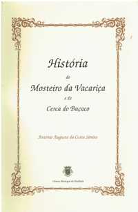 10140

História do Mosteiro da Vacariça e da Cerca do Buçaco