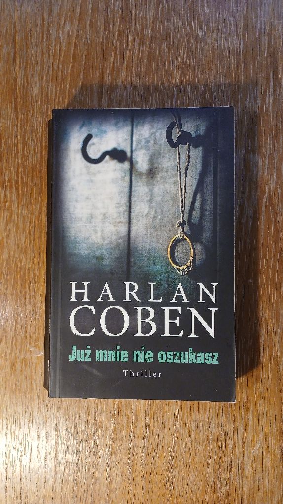 Już mnie nie oszukasz - Harlan Coben