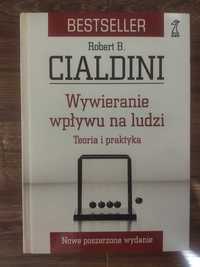 "Wywieranie wpływu na ludzi" Robert B. Cialdini