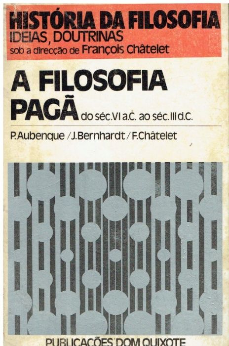 2720 A Filosofia Pagã de P. Aubenque, J. Bernhardt, F. Chêtelet