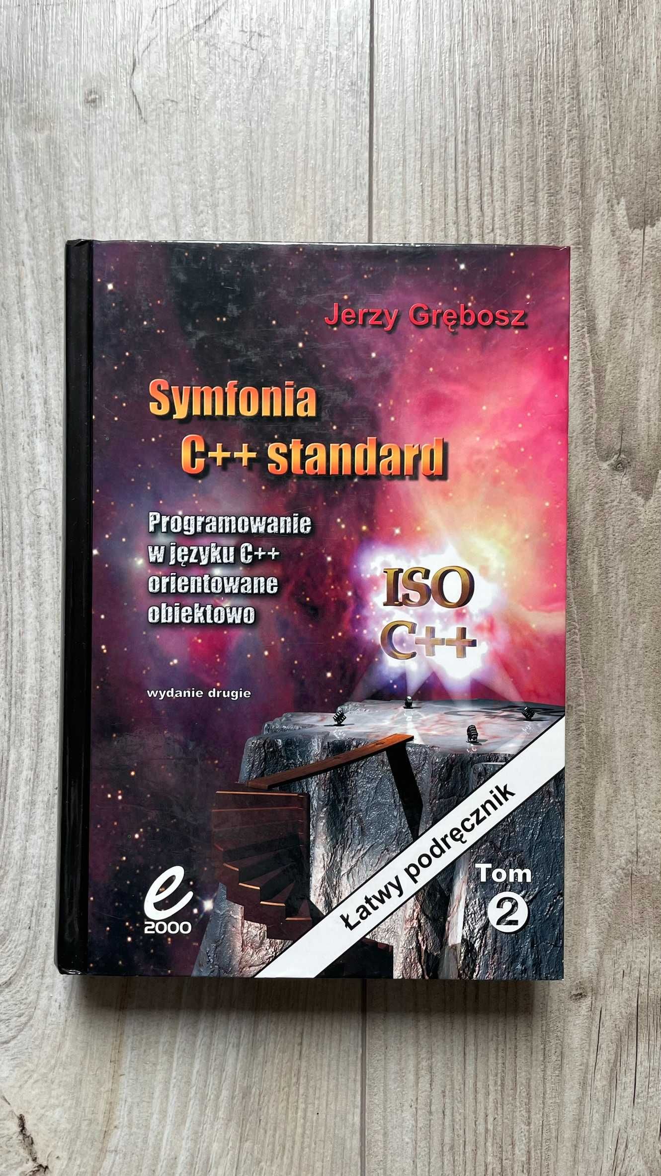 Symfonia C ++ Standard Programowanie Jerzy Grębosz Tom 1 & 2