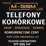 SKUP, SERWIS, SPRZEDAŻ telefonów komórkowych Port Łódź M-GSM