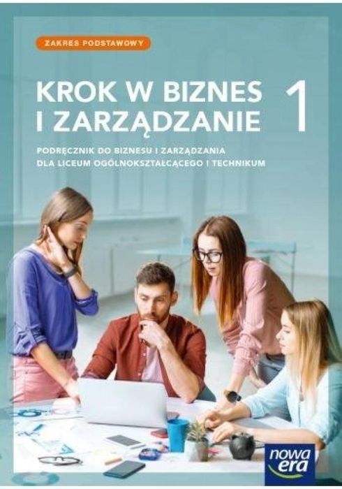 Biznes i zarządzanie LO 1 Krok w biznes.podr. ZP Zbigniew Makieła,