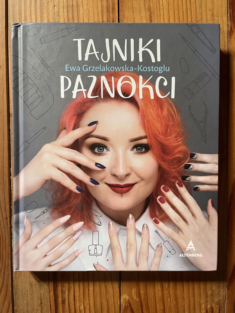 Tajniki Paznokci - Ewa Grzelakowska-Kostoglu