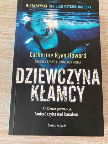 thriller psychologiczny Dziewczyna Kłamcy Catherine Ryan Howard