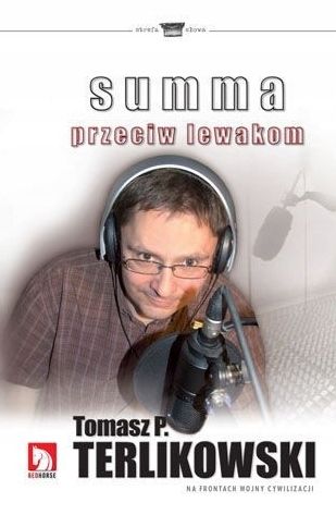 Summa Przeciw Lewakom Tomasz P. Terlikowski