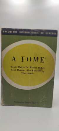 Livro- Ref CxB - Louis Maire / Dr Robert Debré e Outros - A FOME