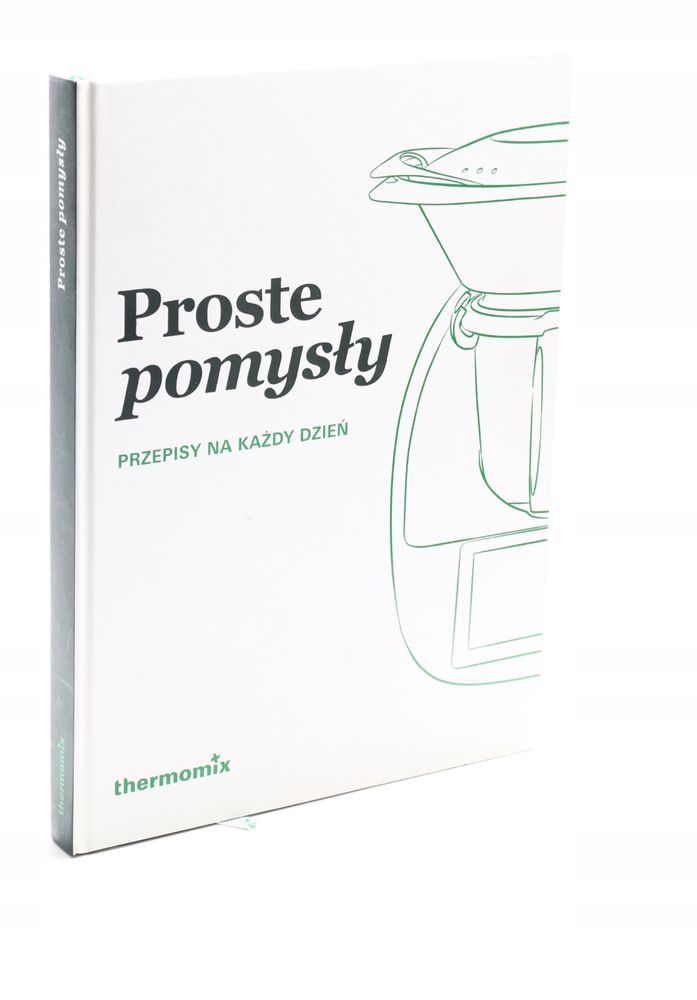 Książka Thermomix Proste pomysły przepisy