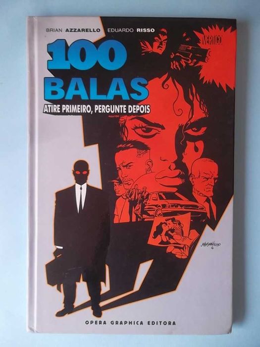 100 BALAS : Atire primeiro pergunte depois