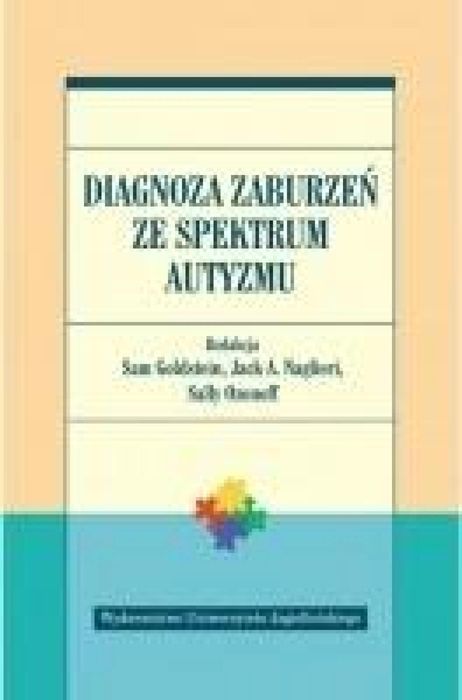 Diagnoza zaburzeń ze spektrum autyzmu Wydawnictwo Uniwersytetu