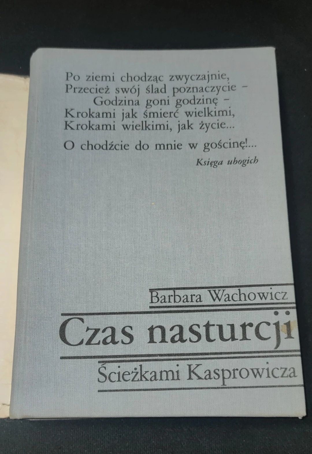 Książka Barbara Wachowicz - Czas nasturcji Ścieżkami Kasprowicza
