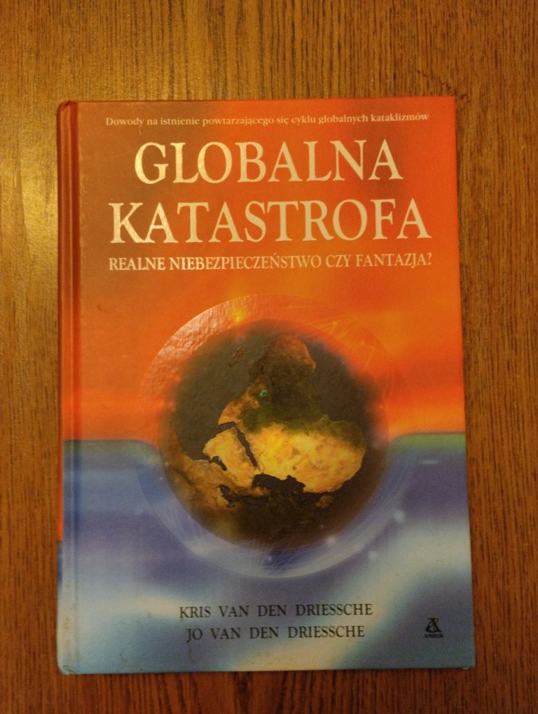 Globalna katastrofa. Realne niebezpieczeństwo czy fantazja.