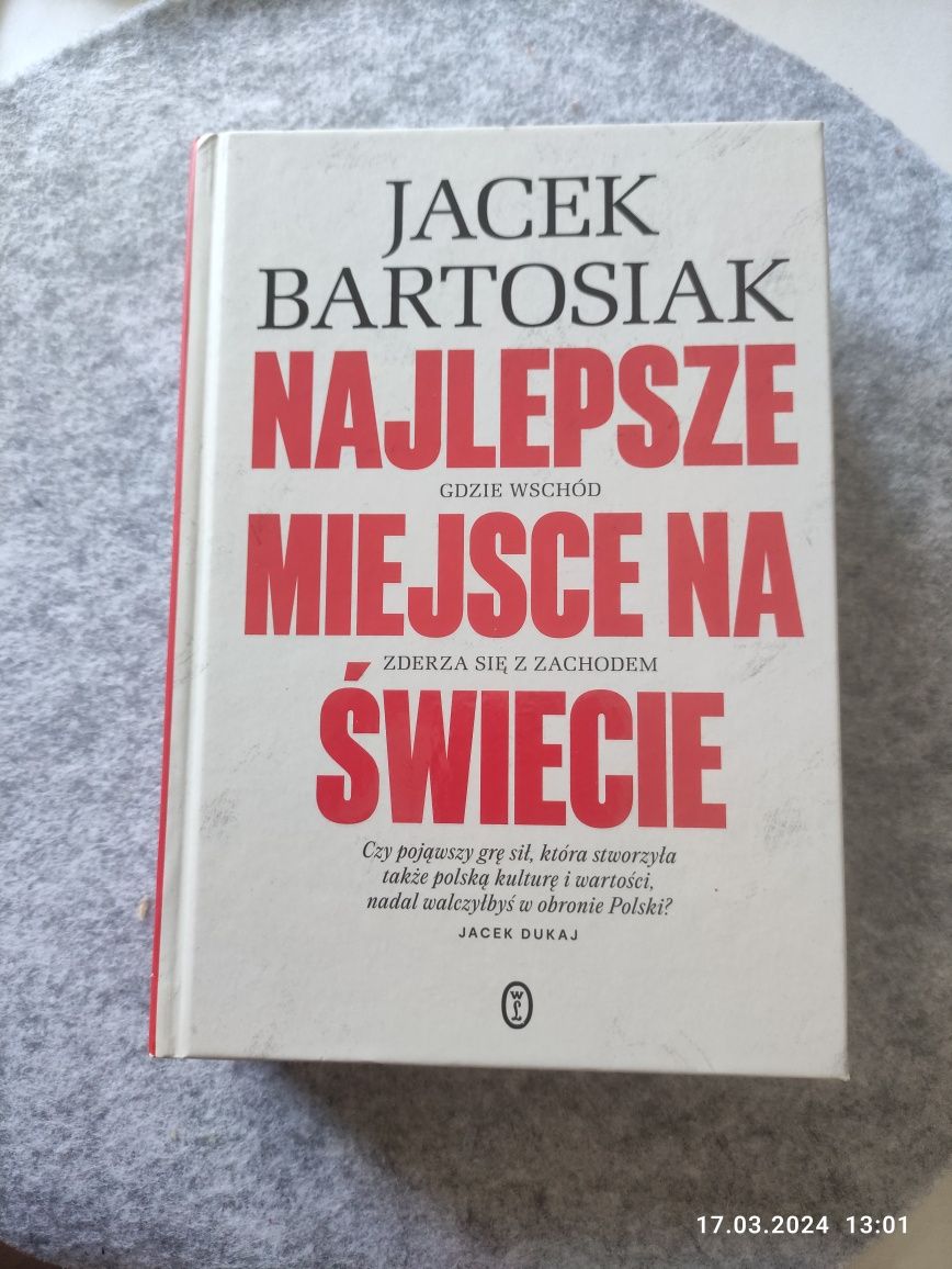 Najlepsze miejsce na świecie Jacek Bartosiak