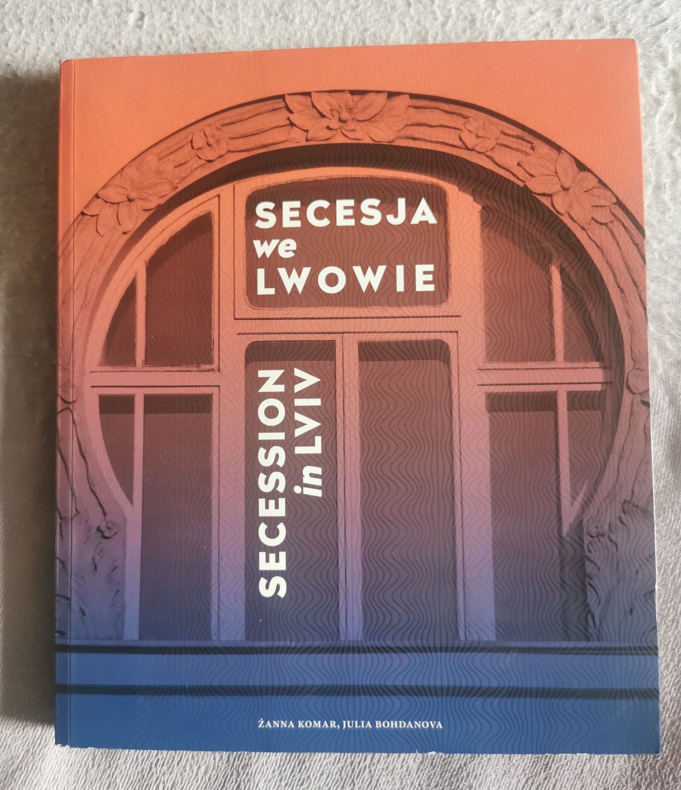 Secesja we Lwowie - Żanna Komar, Julia Bohdanowa, cena ost
