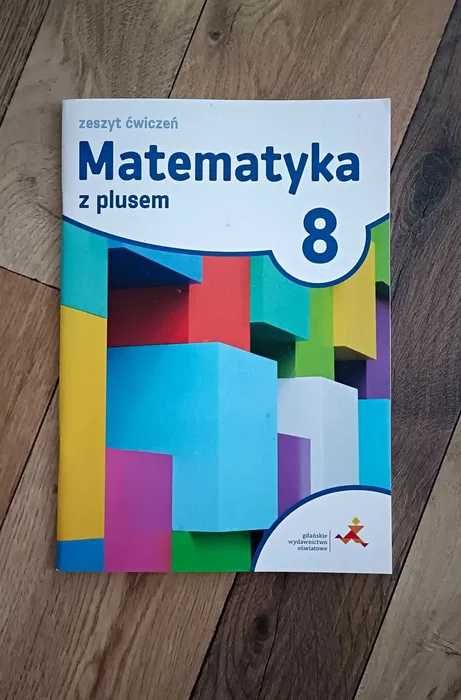 Matematyka z Plusem - 8 - Zeszyt Ćwiczeń - GWO