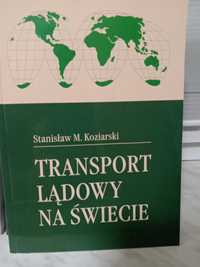 Transport lądowy na świecie , S.M.Koziarski.