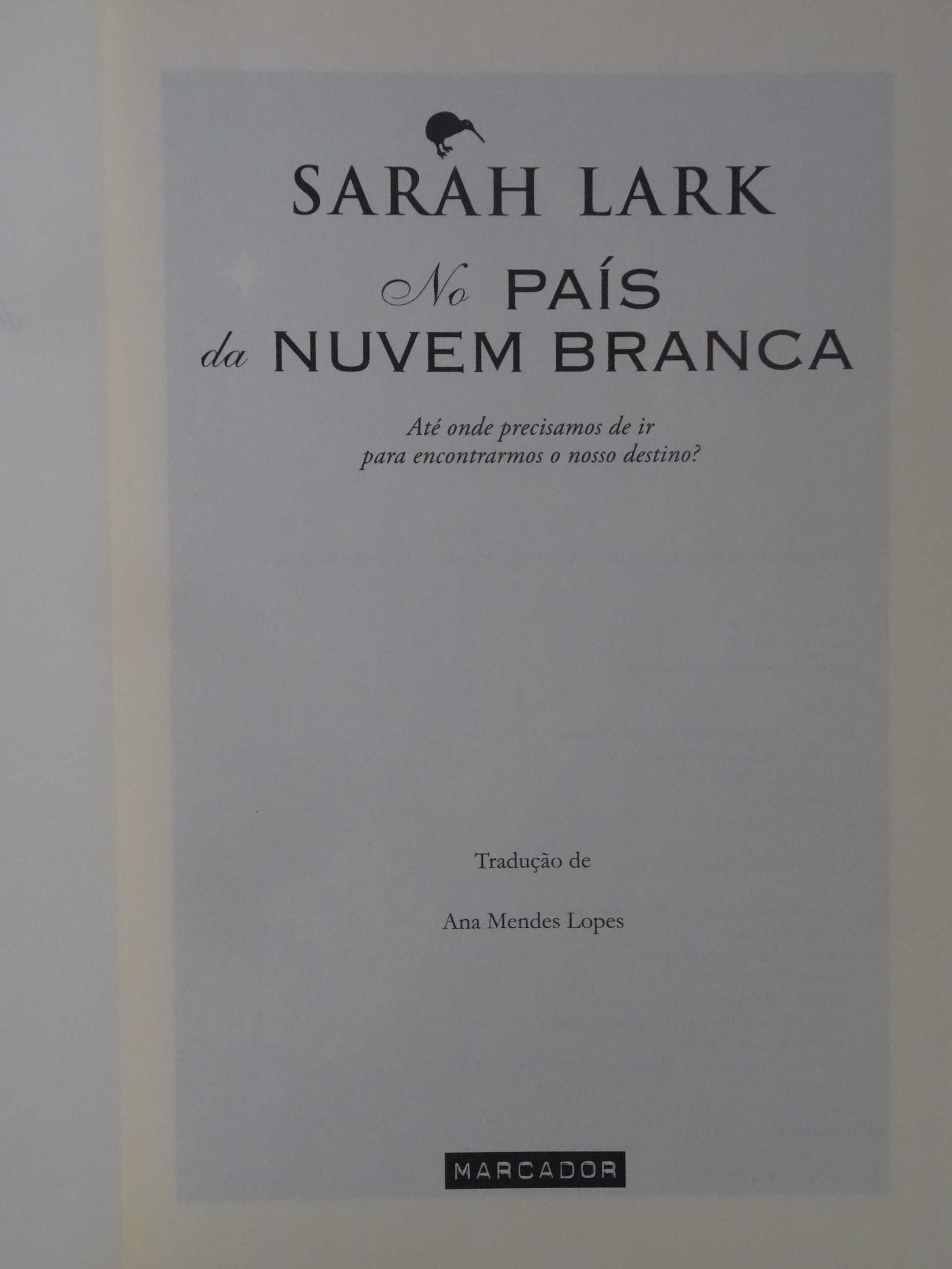 No País da Nuvem Branca de Sarah Lark - 1ª Edição