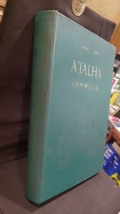 A Talha em Portugal 1962 Robert C. Smith