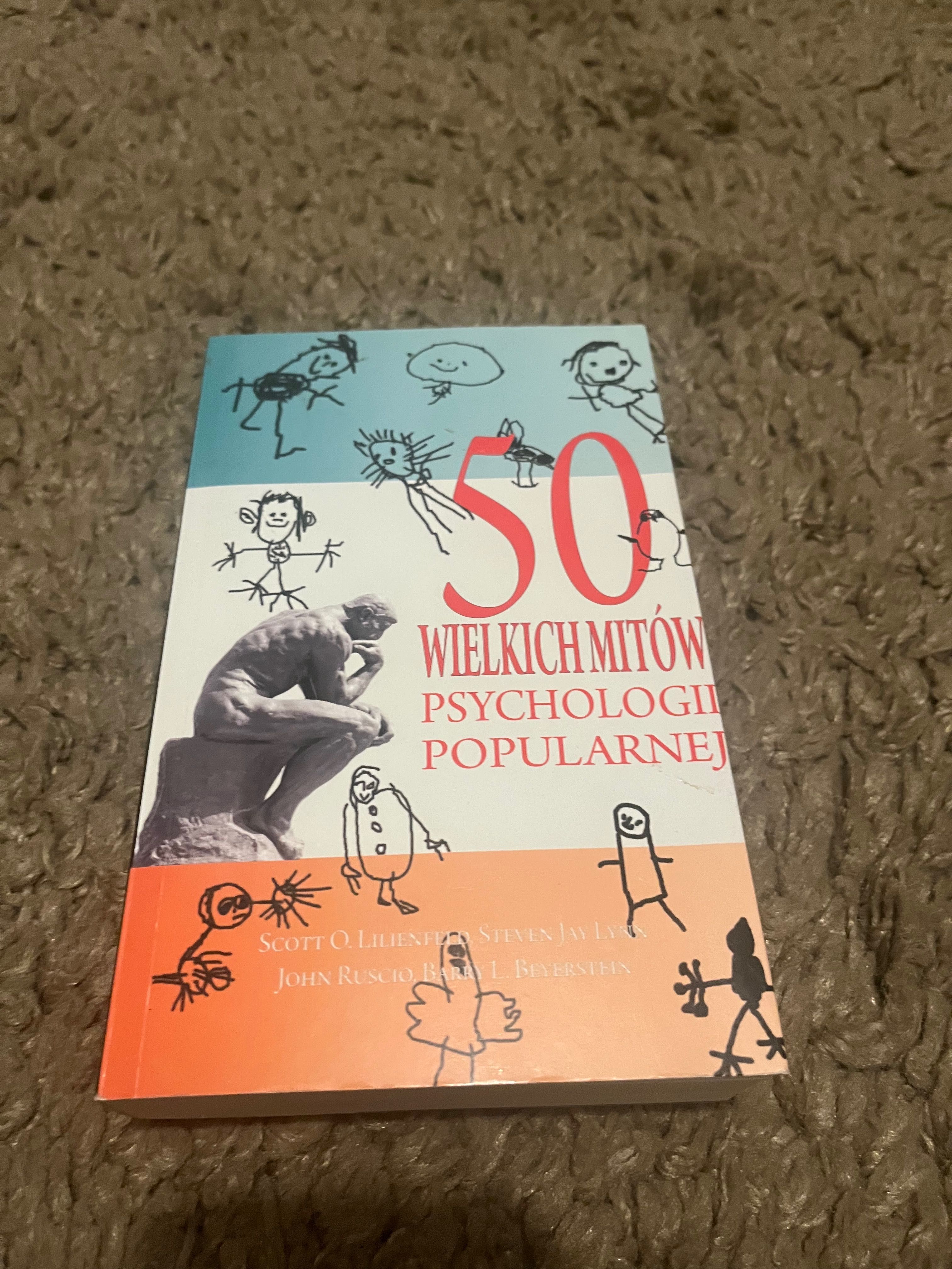 50 wielkich mitów psychologii popularnej Lilienfeld, Lynn, Ruscio