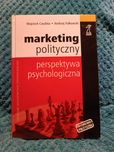 Marketing polityczny. Perspektywa psychologiczna. Cwalina, Falkowski