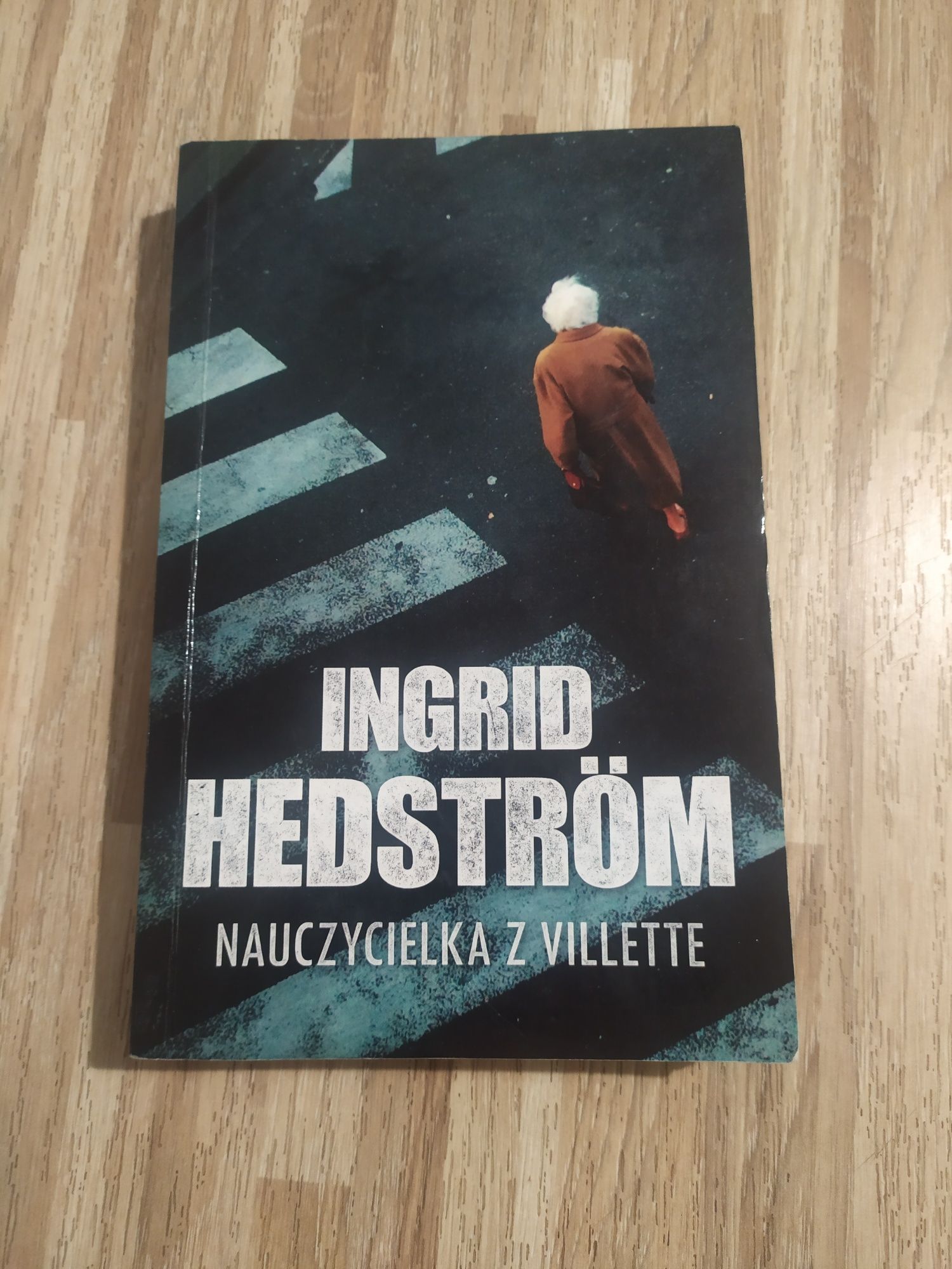 Nauczycielka z Villette Ingrid Hedström kryminał książka