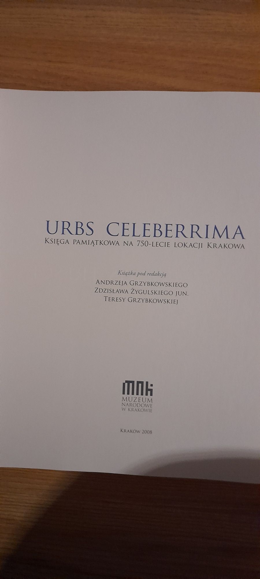 Ksiażka pamiątkowa na 750lecie lokacji Krakowa URBS CELEBERRIMA