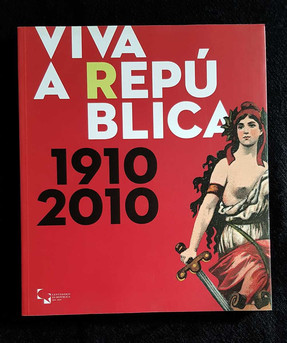 Viva a República! 1910'-2010 (Comemorações do Centenário da República)