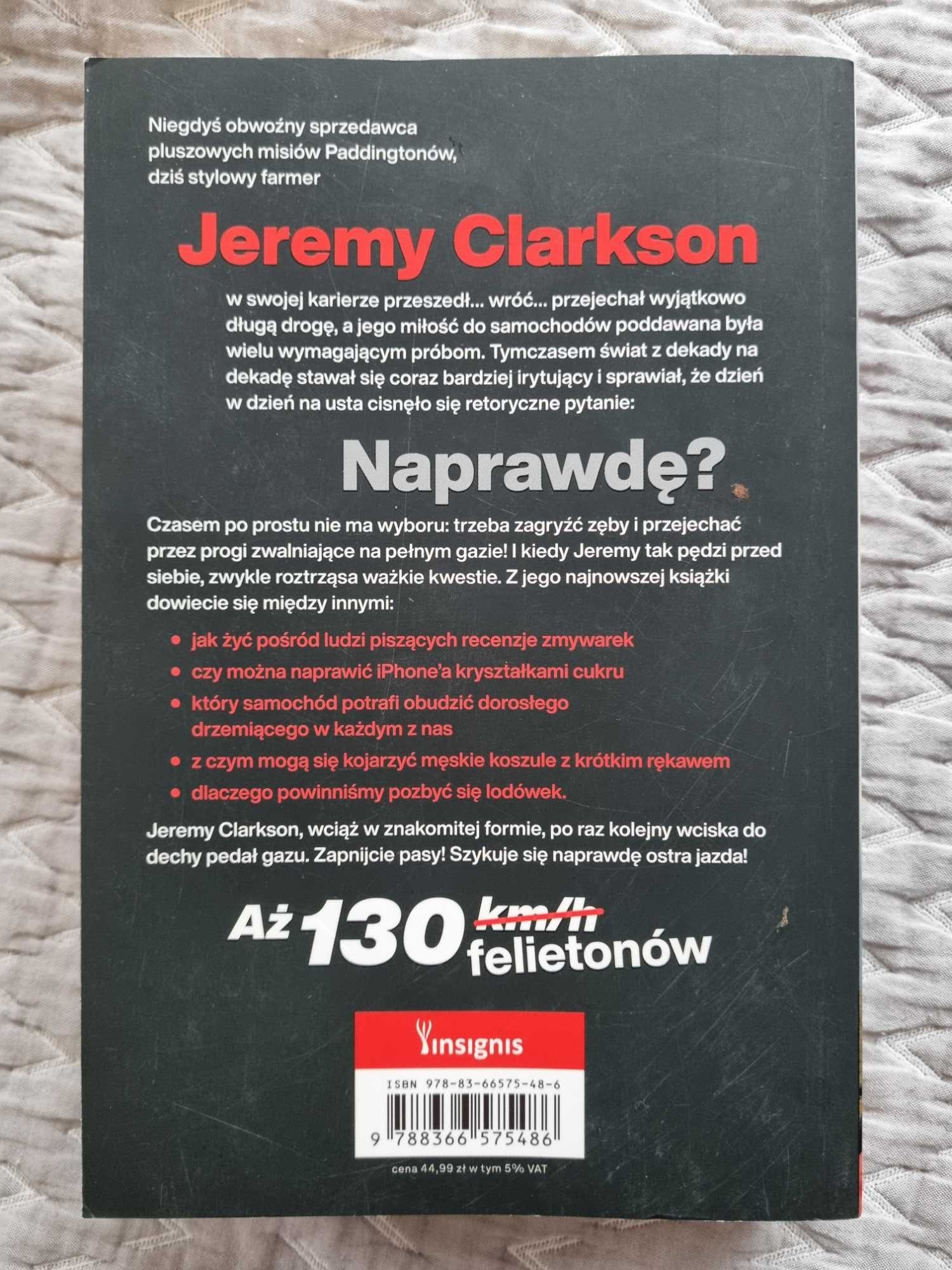 Naprawdę? Jeremy Clarkson - felietony - Bardzo dobra książka !
