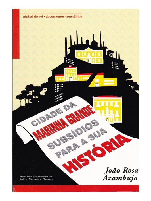 Cidade da Marinha Grande - Subsídios para a sua história