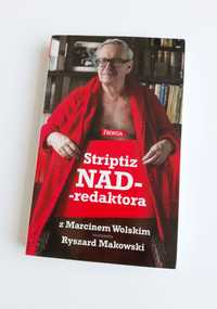 Striptiz nadredaktora. Marcin Wolski. Ryszard Makowski. Nowa