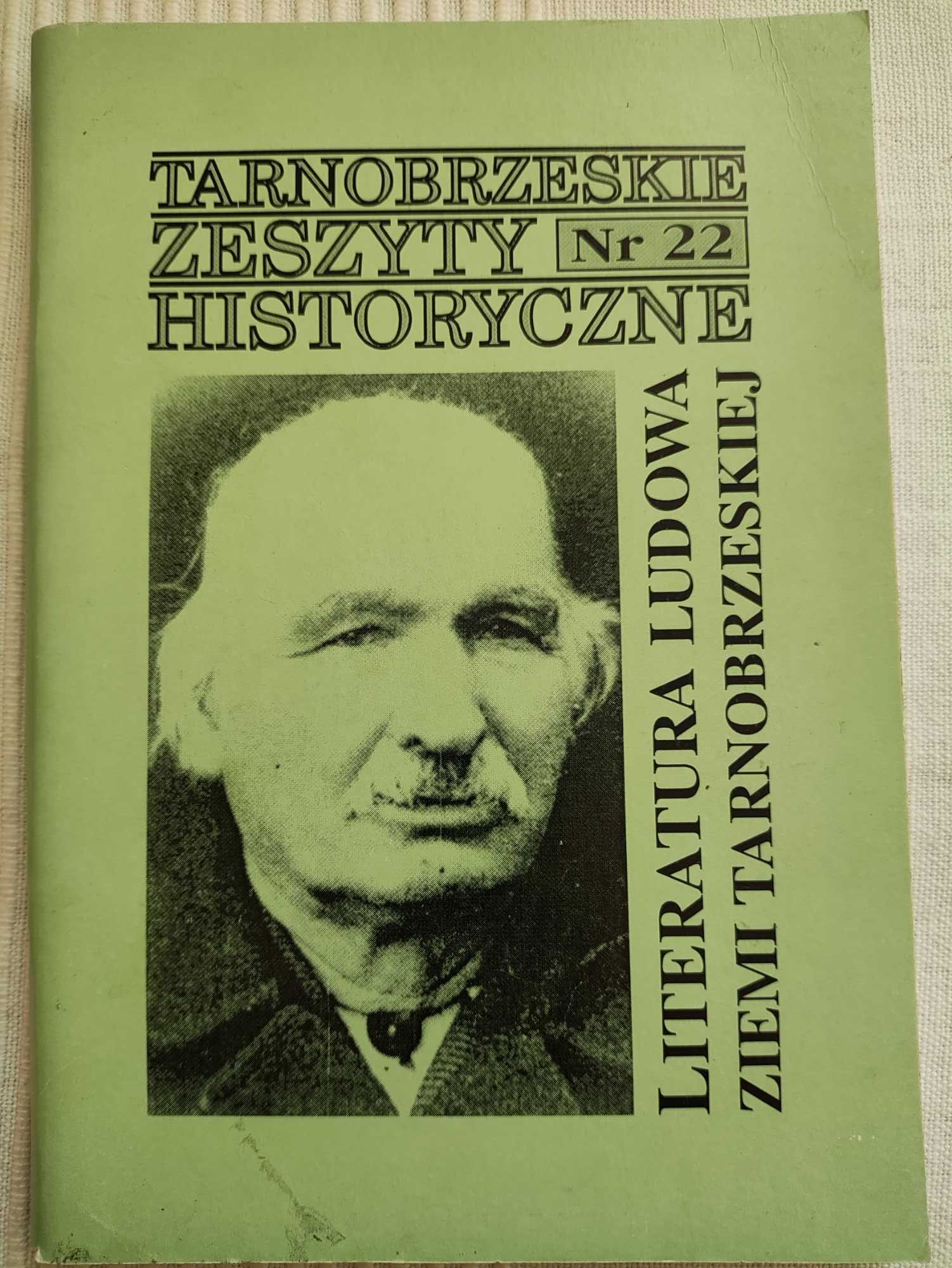 Tarnobrzeskie Zeszyty Historyczne nr 22 Literatura Ludowa Ziemi T