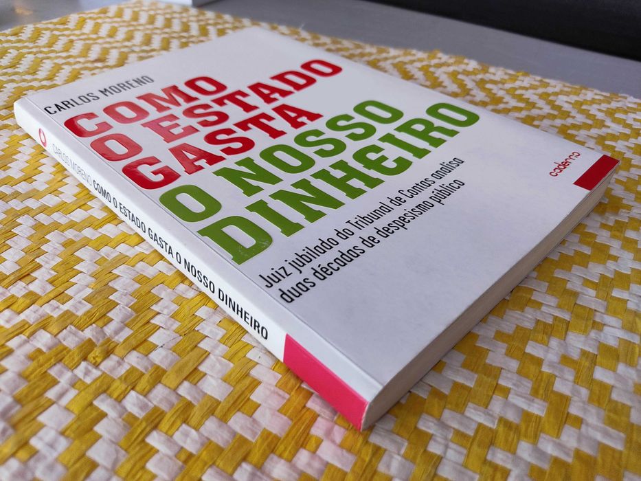 Como o estado gasta o nosso dinheiro
de Carlos Moreno