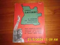 Livro sobre Jonas Savimbi " O Homem Do Projecto Angolano